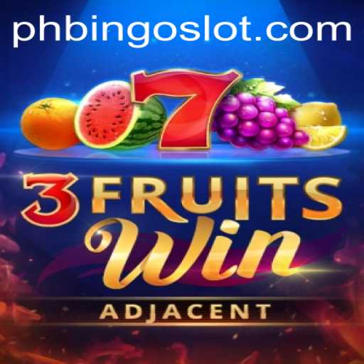 Discover the Thrills of 3FruitsWin and the Excitement of PHBINGO