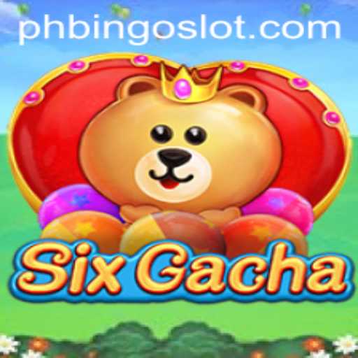 Unveiling the Exciting World of SixGacha: The PHBINGO Revolution